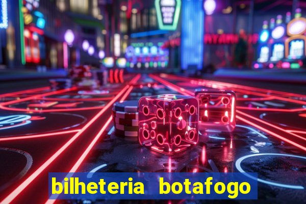 bilheteria botafogo general severiano